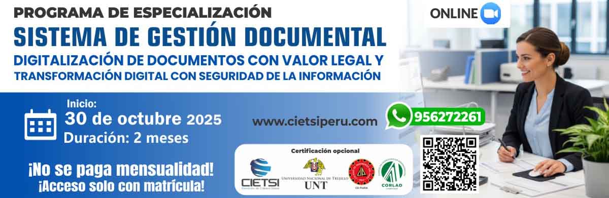 programa de especializaciOn en sistema de gestiOn documental  digitalizaciOn de documentos con valor legal y transformaciOn digital con seguridad de la informaciOn 2025